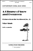 Glimpse of Snow and Evergreen SATB choral sheet music cover